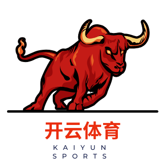 Kaiyun Sports-开云体育